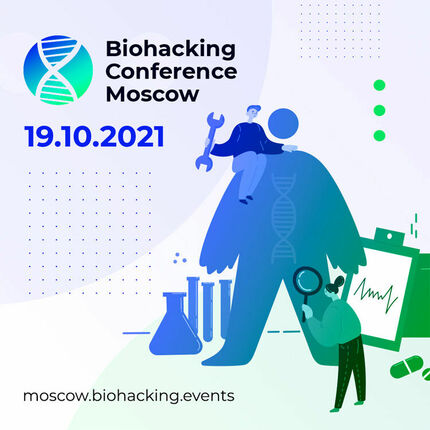Этой осенью состоится Biohacking Conference Moscow 2021 – мероприятие о здоровье, молодости и продуктивности